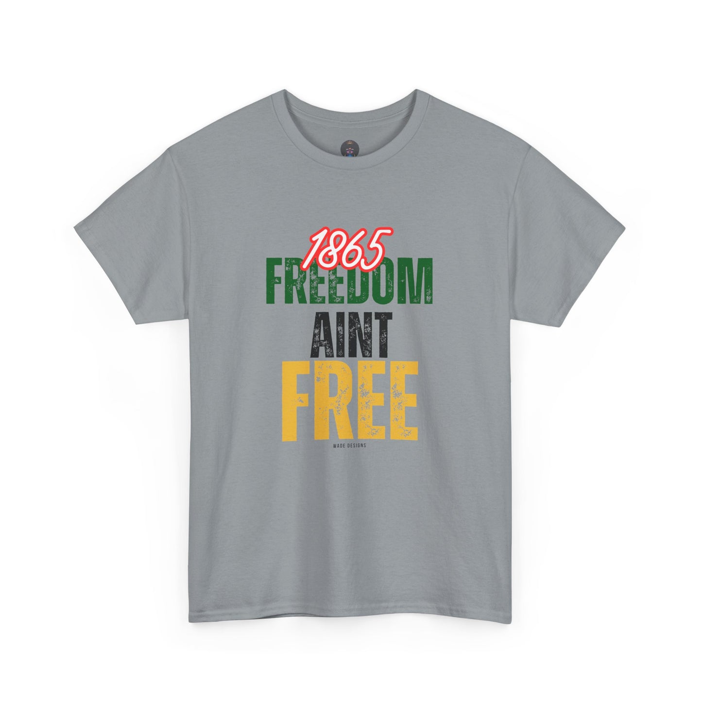 Freedom Ain’t Free – Unisex Heavy Cotton Tee