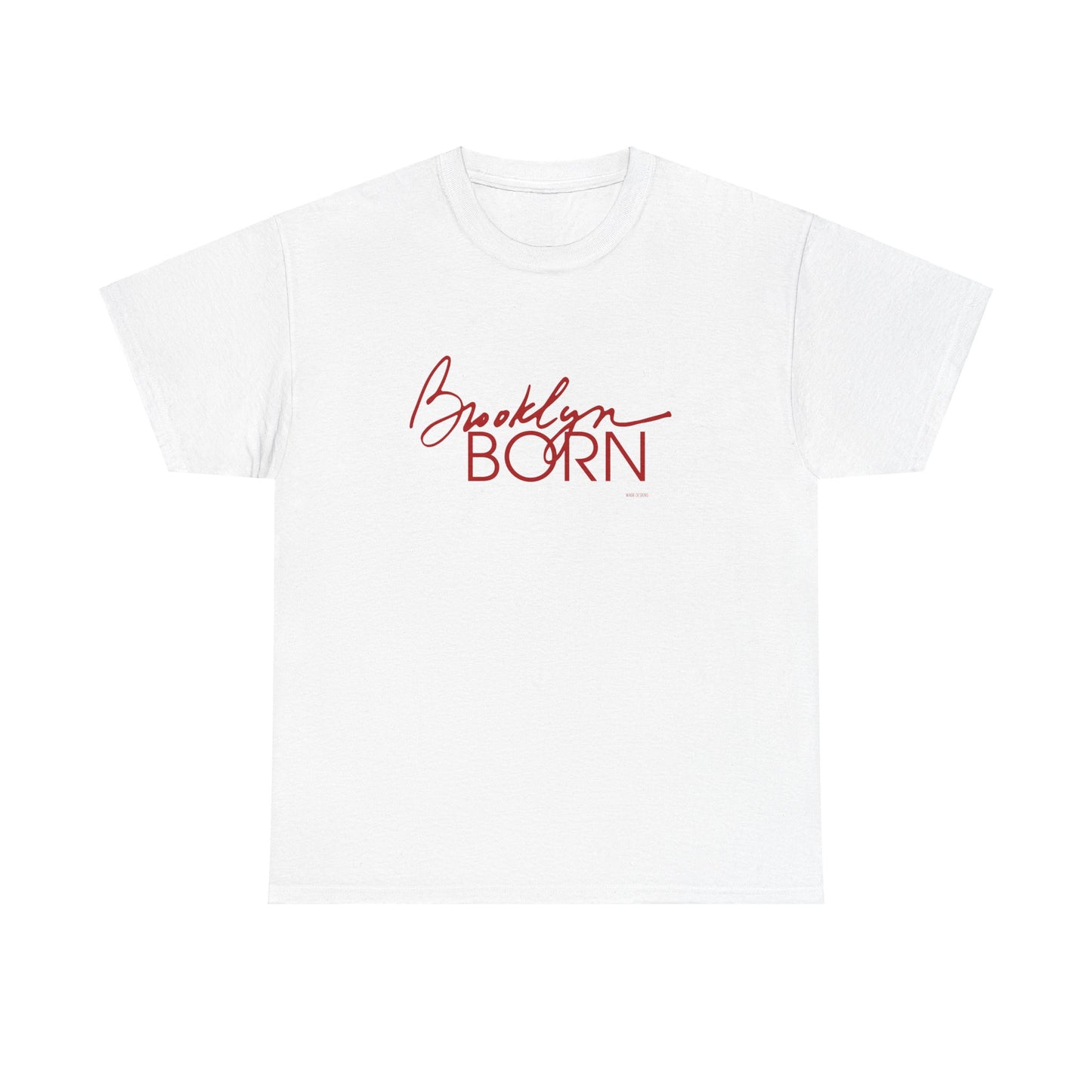 Brooklyn Born (Red version) Tee