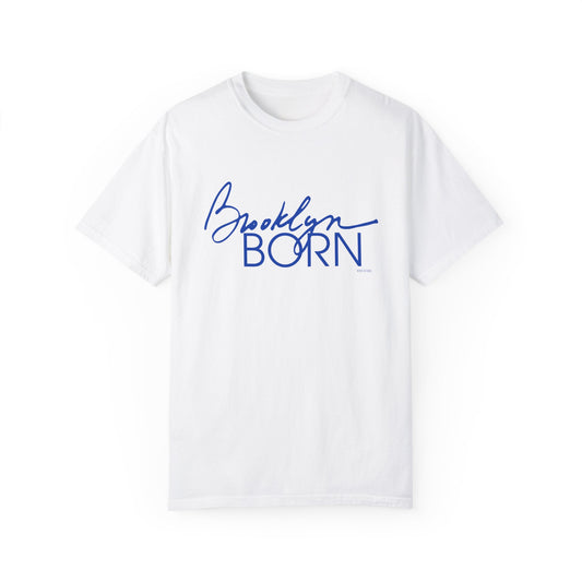 Brooklyn BORN (Blue Text) Unisex Garment-Dyed T-shirt