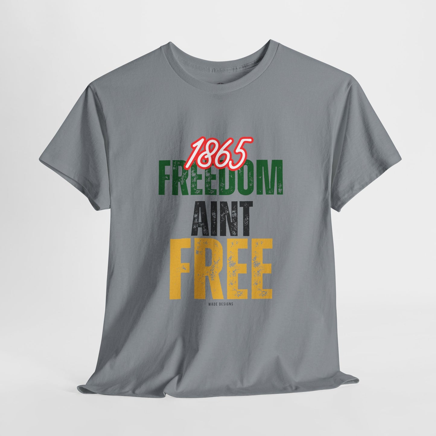 Freedom Ain’t Free – Unisex Heavy Cotton Tee