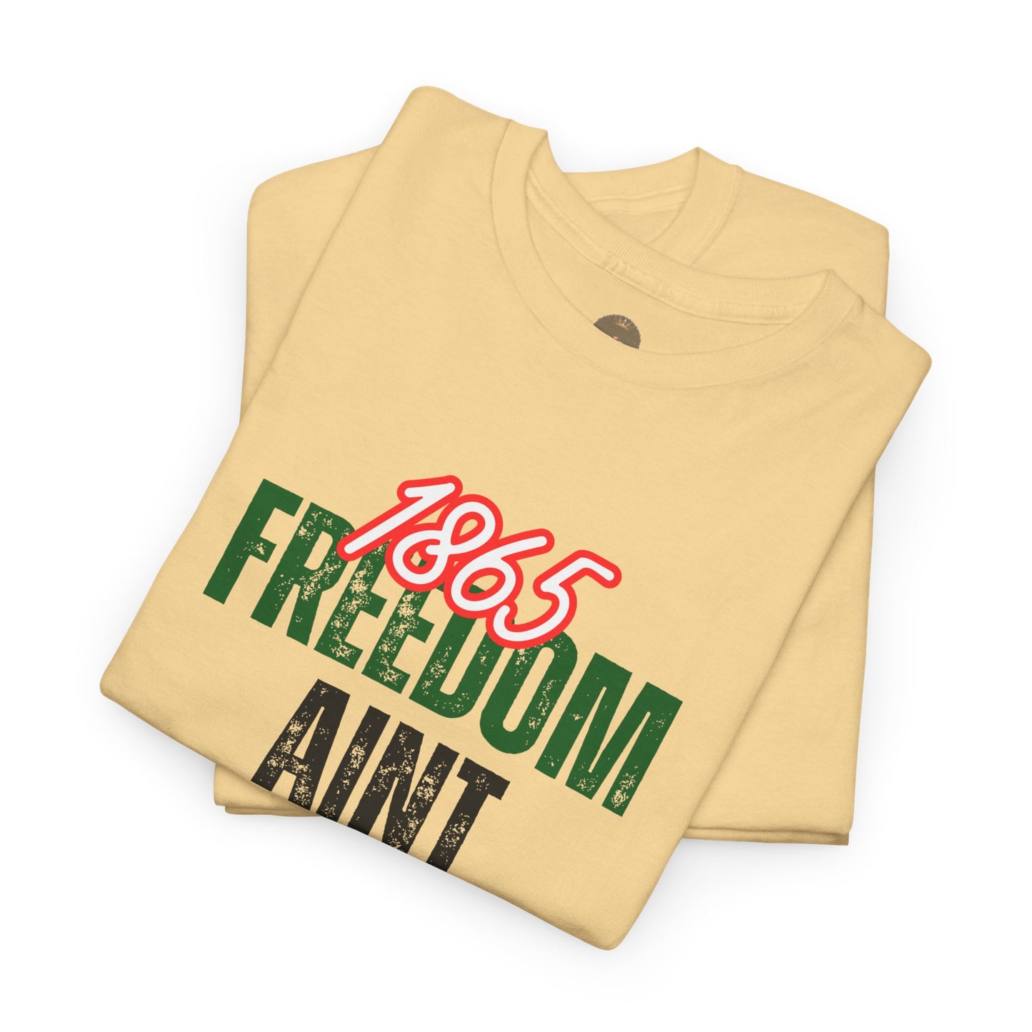 Freedom Ain’t Free – Unisex Heavy Cotton Tee
