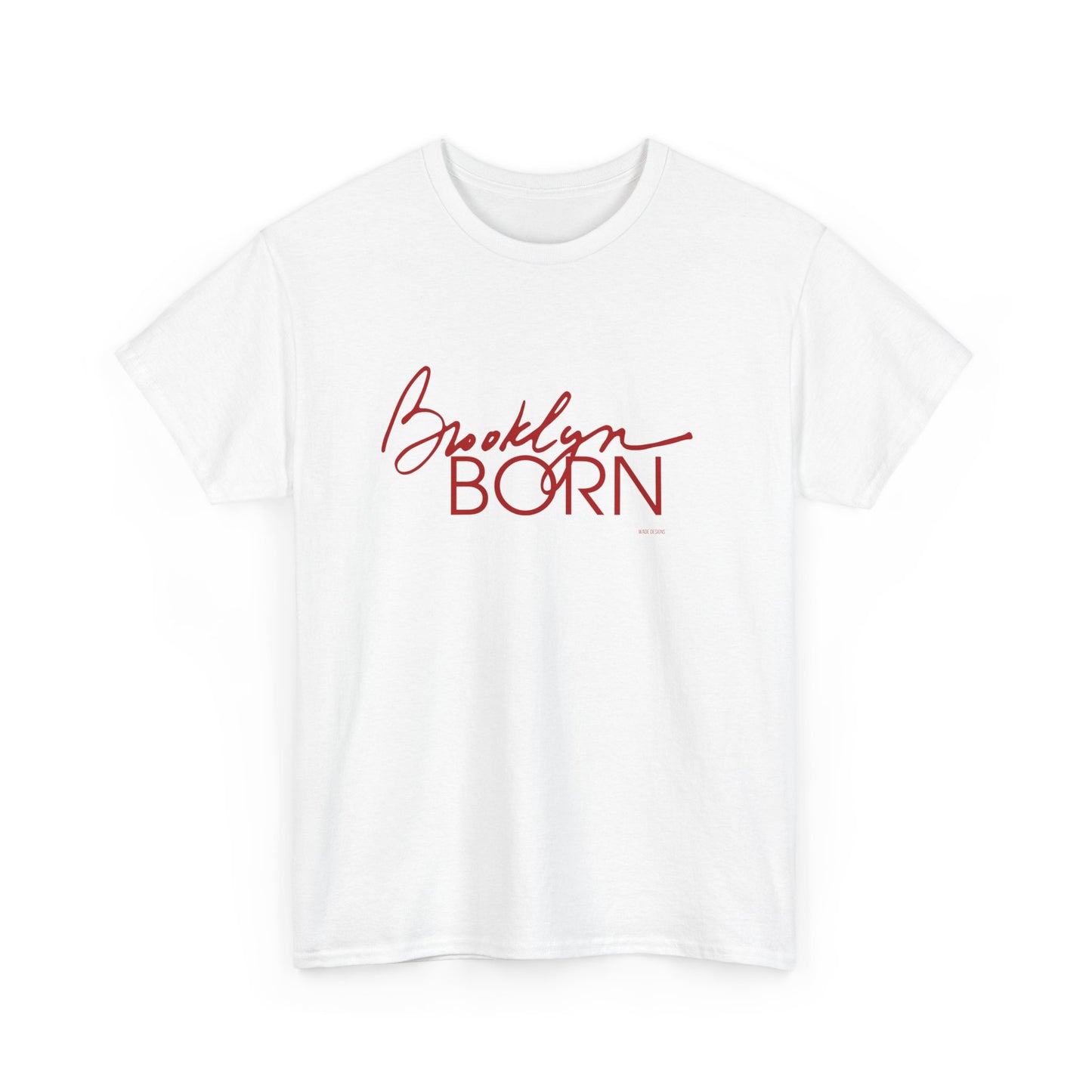 Brooklyn Born (Red version) Tee
