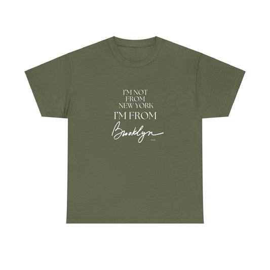 I'm From Brooklyn Unisex Heavy Cotton Tee