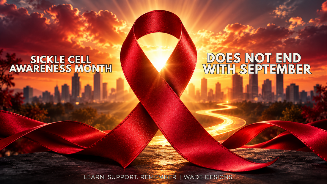 Sickle Cell Awareness Does Not End With September