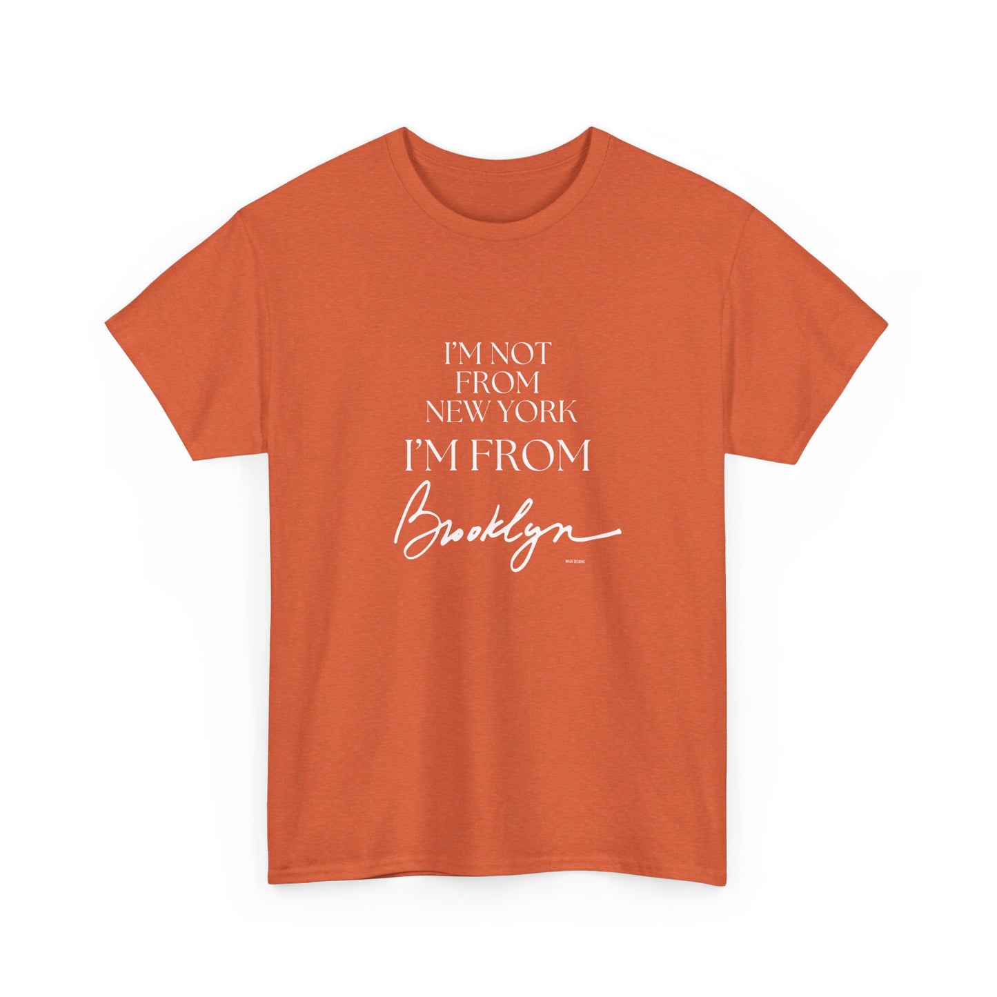 I'm From Brooklyn Unisex Heavy Cotton Tee