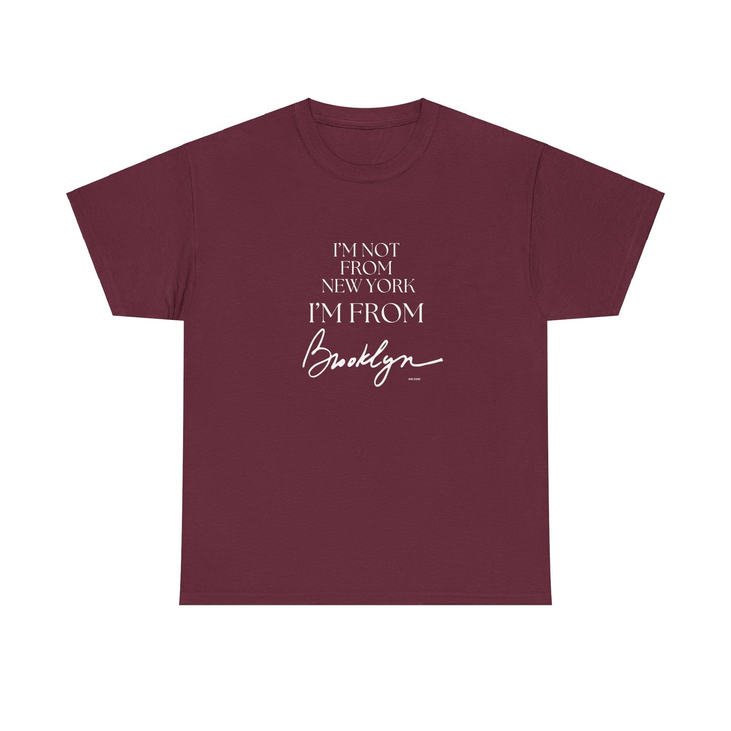 I'm From Brooklyn Unisex Heavy Cotton Tee
