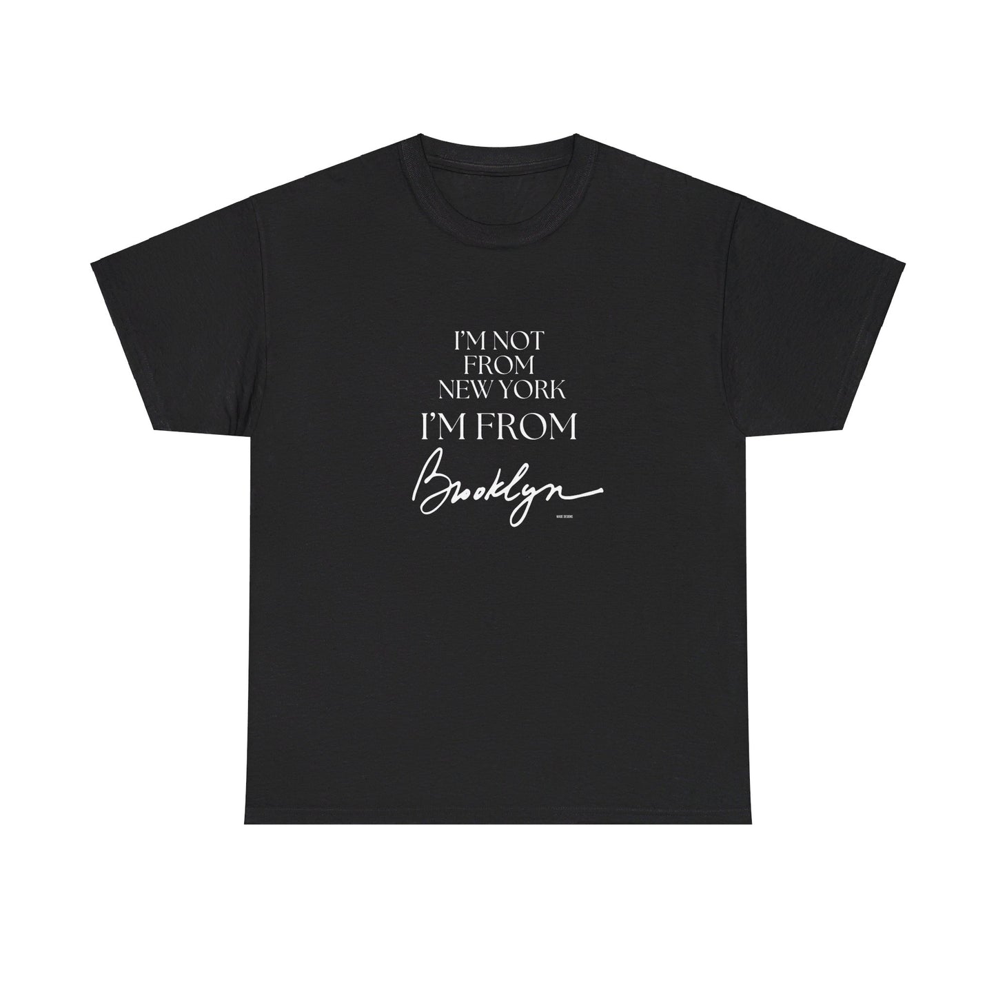 I'm From Brooklyn Unisex Heavy Cotton Tee