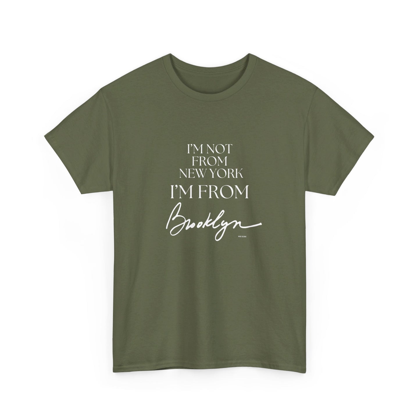 I'm From Brooklyn Unisex Heavy Cotton Tee