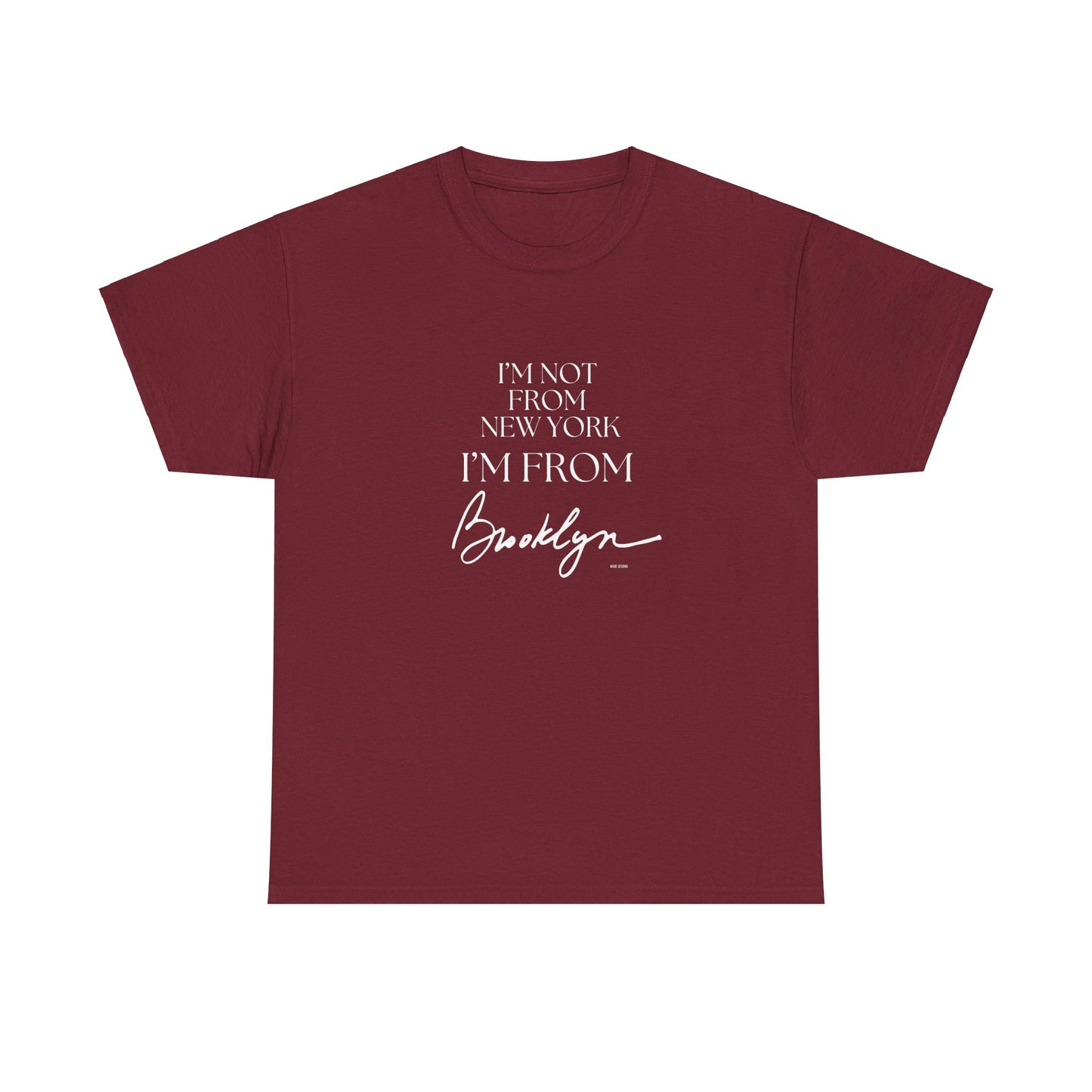 I'm From Brooklyn Unisex Heavy Cotton Tee