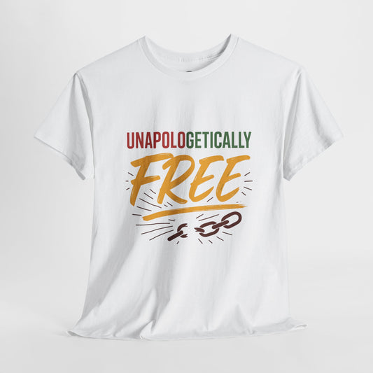 Unapologetically Free – Unisex Heavy Cotton Tee