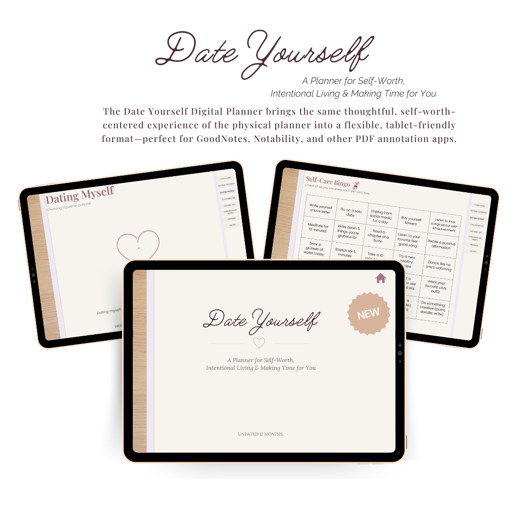 Digital planner titled 'Date Yourself' displayed on tablets with text about self-worth and intentional living.