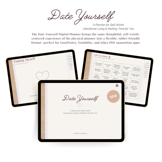 Digital planner titled 'Date Yourself' displayed on tablets with text about self-worth and intentional living.